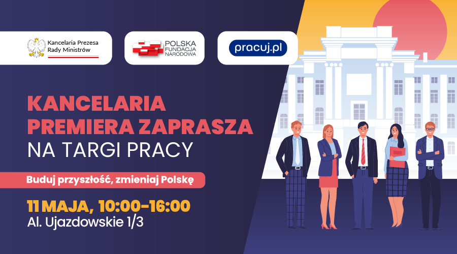 Zdjęcie artykułu 11 maja 2025 "Buduj przyszłość, zmieniaj Polskę" Targi Pracy w KPRM