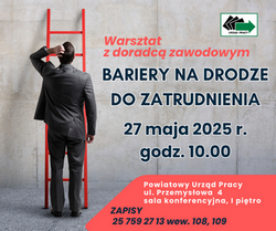 Zdjęcie artykułu Warsztat z doradcą zawodowym - "Bariery na drodze do zatrudnienia" 27 maja godz. 10:00