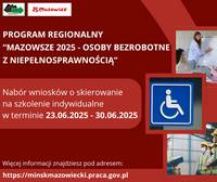 Zdjęcie artykułu Informacja o planowanym naborze wniosków o skierowanie na szkolenie indywidualne w ramach Programu Regionalnego „MAZOWSZE 2025 – Osoby bezrobotne z niepełnosprawnością”